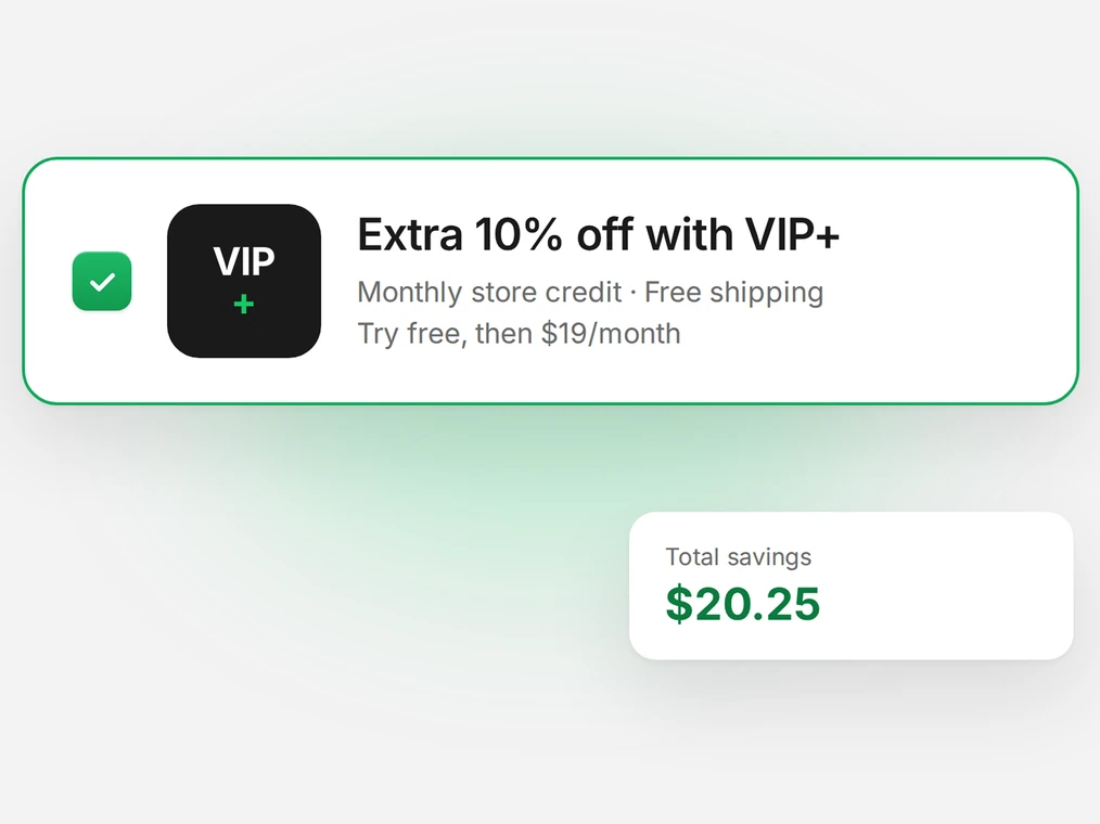 Checkout option: extra 10% off with VIP+, monthly store credit and free shipping